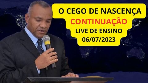 O CEGO DE NASCENÇA - 3 PARTE