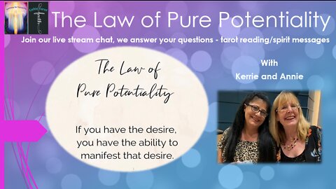 2 Steps to Align with The Law of Pure Potentiality