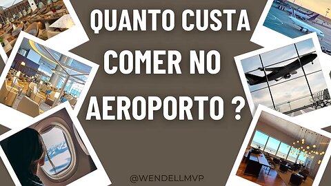 ✅ QUANTO CUSTA COMER DENTRO DO AEROPORTO? COMO COMER DE GRAÇA NO AEROPORTO? #viagem #passagemaerea