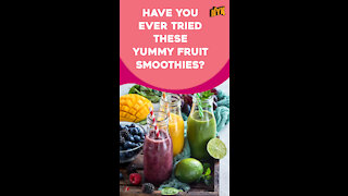 Top 4 Fresh Fruit Smoothies You Must Try *
