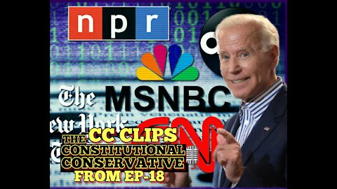 CC Clips - Biden & His Corporate Media Cover