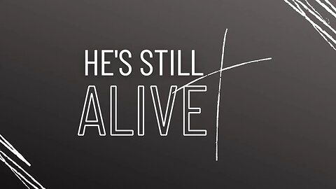 Episode 72 - He's Still Alive