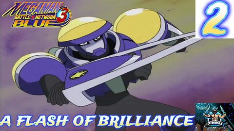 Mega Man Battle Network 3 Blue Playthrough Part 2: A Flash of Brilliance