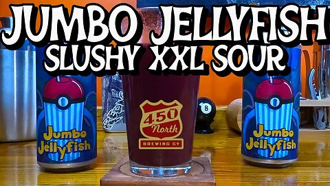 Jumbo Jellyfish by 450 North Brewing