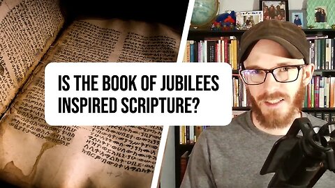 The Truth About the Book of Jubilees
