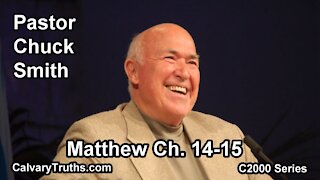 40 Matthew 14-15 - Pastor Chuck Smith - C2000 Series