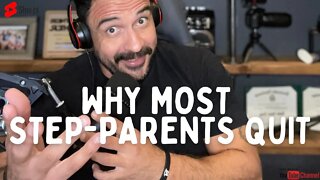 Why most Step-Parents Quit 👈