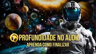 Aprenda como Funciona a Profundidade de Finalização da Áudio