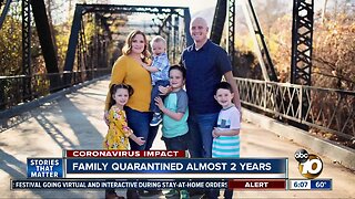 San Diego family in quarantine for almost 2 years