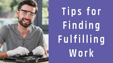 Tips for Finding Fulfilling Work