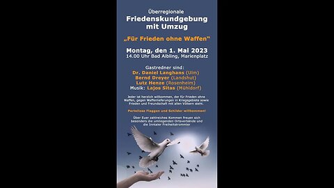 Für Frieden OHNE Waffen - Bad Aibling 01.05.2023 ab 14:00 Uhr LIVE!