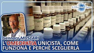 L'omeopatia unicista. come funziona e perché sceglierla - Dr Gennaro Muscari Tomaioli