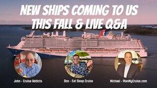 New Ships Coming To US In Fall 2022 - Ask Your Cruise Questions!