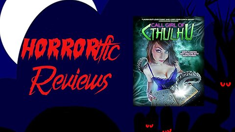 HORRORific Reviews - Call Girl of Cthulhu