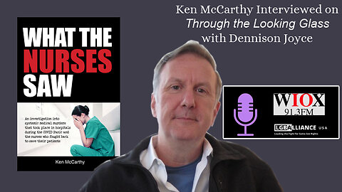 Ken McCarthy Interviewed on Through the Looking Glass with Dennison Joyce, May 13, 2024