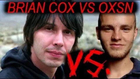 Brian Cox Is DEAD WRONG About Reality... OXSN VS BRIAN COX