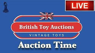 British Toy Auction