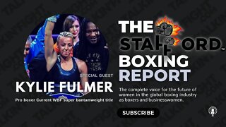 Kylie Fulmer | The Stafford Boxing Report | Talkin Fight