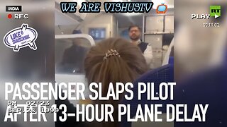 Passenger Slaps Pilot After 13-Hours Plane Delay... #VishusTv 📺