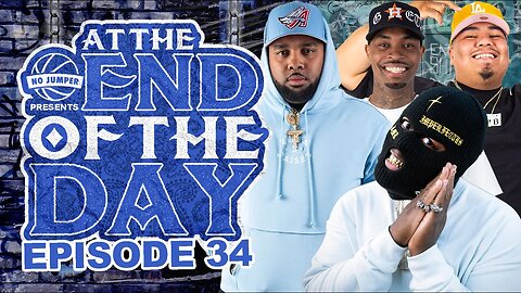 At The End of The Day Ep. 34 w/ Special Guest RMR