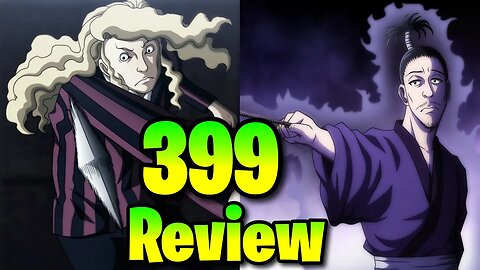 Nobunaga and Hinrigh Team Up! Hunter X Hunter chapter 399 Explained…