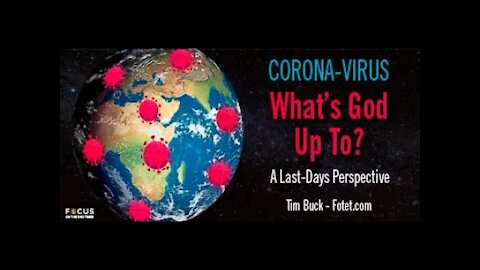 What's God Up To with the Corona-Virus Plague?