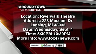 Around Town - Theater Night Out - 9/2/19