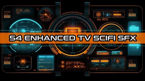 Sci Fi Sound EFX — ENHANCED — Free To Use — Royalty Free