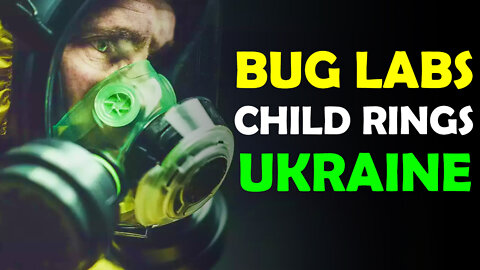 Bug Labs, Child Rings & Ukraine 03/18/2022