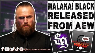 Malakai Black RELEASED from AEW | Clip from Pro Wrestling Podcast Podcast | #malakaiblack #aew #wwe