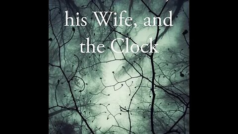 The Doctor, his Wife, and the Clock by Anna Katharine Green - Audiobook