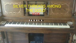 SILVER THREADS AMONG THE GOLD - VOX
