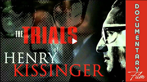 Documentary: The Trials of Henry Kissinger