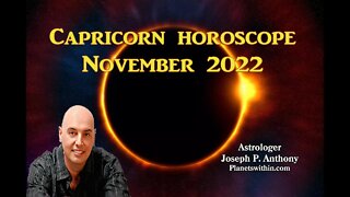 Capricorn Horoscope November 2022- Astrologer Joseph P. Anthony