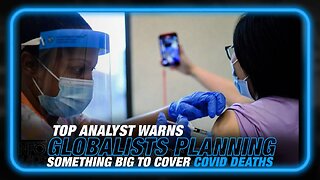 Top Analyst Edward Dowd Warns The Globalist Are Planning Something Big To Cover Up Covid Vax Deaths
