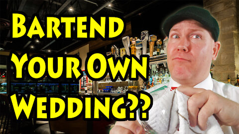 Bartend Your Own Wedding!