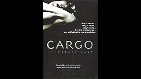 Cargo: Innocence Lost (2008 Documentary)