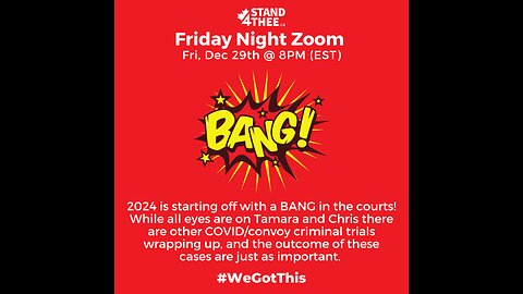 Stand4THEE Friday Zoom Dec 29 - 2024 Coming in with a bang!