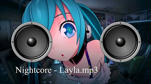 Nightcore - Layla (English Version)