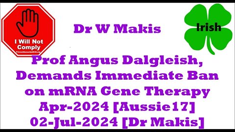 Prof A Dalgleish 'Ban mRNA' Apr-2024 Repost 02-Jul-2024