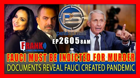 EP 2605-8AM DOCUMENTS REVEAL: ENOUGH EVIDENCE EXISTS TO INDICT FAUCI FOR MURDER