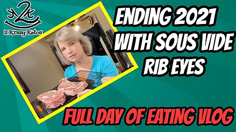 Ending 2021 with a 16 ounce Rib Eye | Final vlog of 2021 | Keto Full day of eating