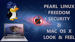 Pearl Linux OS - Linux Security & Freedom | Mac OS X Look & Feel