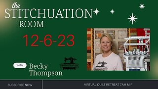 The Stitchuation Room! Dec 6, 2023 Live Virtual Quilt Retreat