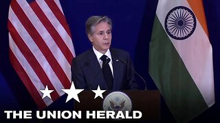 Secretary of State Blinken Holds a Press Conference in New Delhi