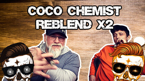 COCO-CHEMIST CIGARS ARE COMING BACK!!! x2 NEW BLENDS