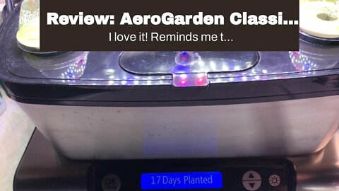 Review: AeroGarden Classic 6 with Gourmet Herb Seed Pod Kit