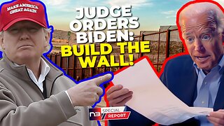 BUILD THE WALL! Texas Judge Deals Blow to Biden's Open Border Agenda!