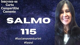 Que o Senhor nos abençoe - Salmo 115 #lucianaventurini #salmo #loovi