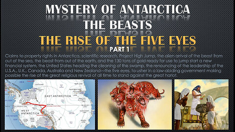 The Mystery of Antarctica, the beasts, and the Rise of the Five Eyes